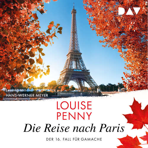 Cover von Louise Penny - Ein Fall für Gamache - Band 16 - Die Reise nach Paris. Der 16. Fall für Gamache