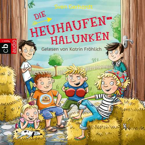 Cover von Sven Gerhardt - Die Heuhaufen-Halunken-Reihe 1 - Die Heuhaufen-Halunken