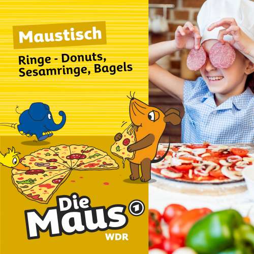Cover von Die Maus - Folge 17 - Ringe - Donuts, Sesamringe, Bagels