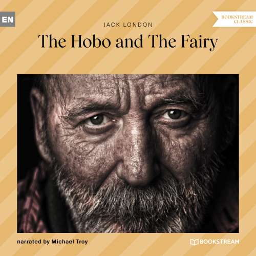 Cover von Jack London - The Hobo and the Fairy