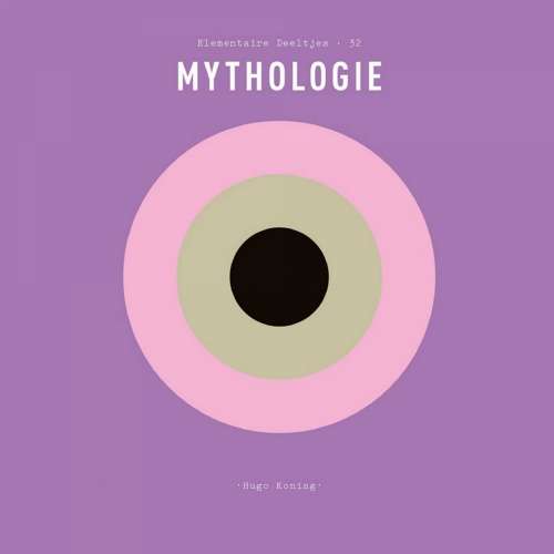 Cover von Hugo Koning - Elementaire Deeltjes - Deel 32 - Mythologie