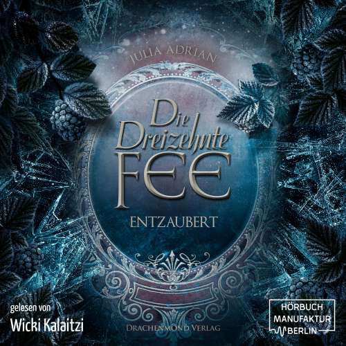 Cover von Julia Adrian - Die 13te Fee - Band 2 - Entzaubert