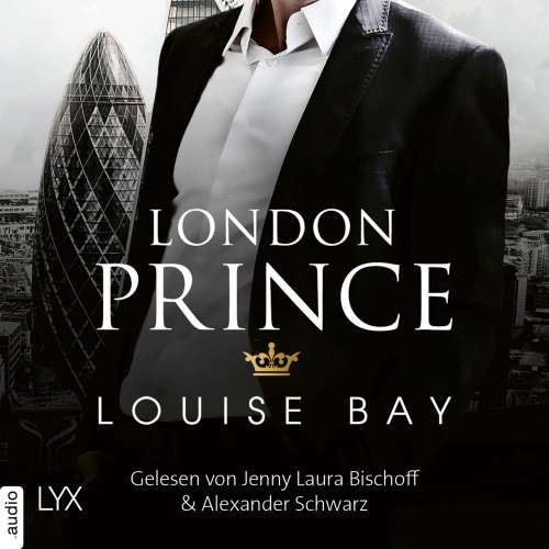 Cover von Louise Bay - Kings of London Reihe - Band 3 - London Prince