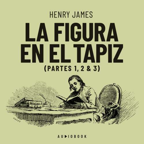Cover von Henry James - La figura en el tapiz - Partes 1, 2 & 3