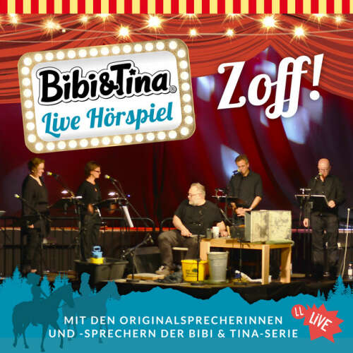 Cover von Bibi und Tina - Live Hörspiel: Zoff!