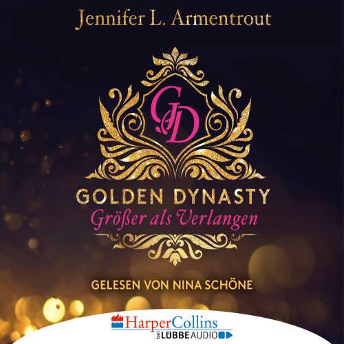 Cover von Jennifer L. Armentrout - Golden Dynasty - Teil 1 - Größer als Verlangen