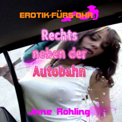 Cover von Jane Rohling - Jane Rohling - Rechts neben der Autobahn