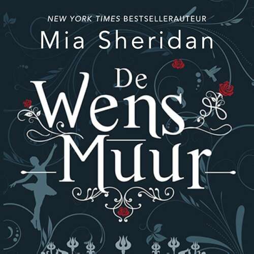 Cover von Mia Sheridan - De wensmuur