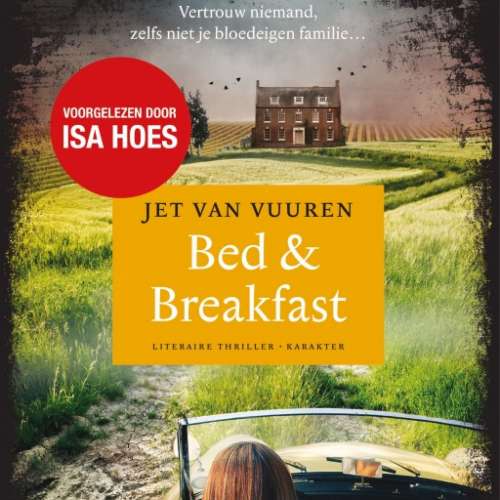 Cover von Jet van Vuuren - Bed & Breakfast - Vertrouw niemand, zelfs niet je bloedeigen familie...