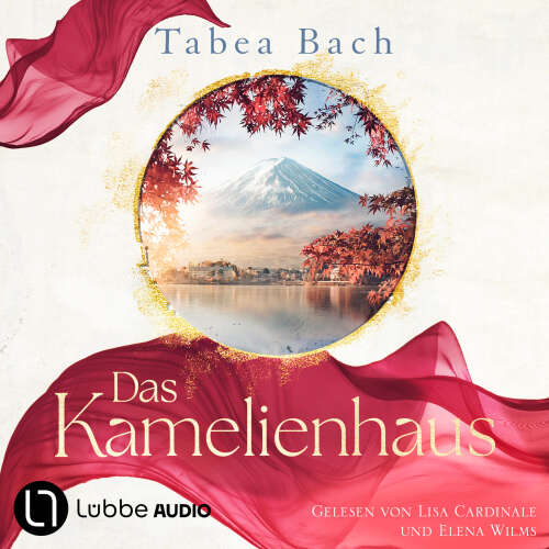 Cover - Tabea Bach - Kamelienhaus-Saga - Teil 1 - Das Kamelienhaus