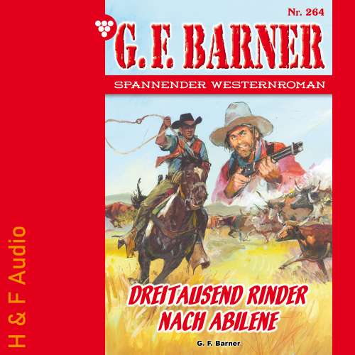 Cover von G. F. Barner - G. F. Barner - Band 264 - Dreitausend Rinder nach Abilene