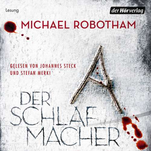 Cover von Michael Robotham - Joe O'Loughlin und Vincent Ruiz - Folge 10 - Der Schlafmacher
