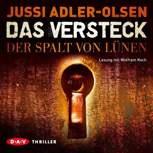 Cover von Jussi Adler-Olsen - Das Versteck - Der Spalt von Lünen