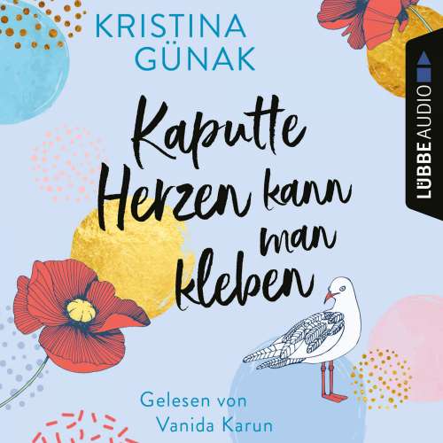 Cover von Kristina Günak - Kaputte Herzen kann man kleben