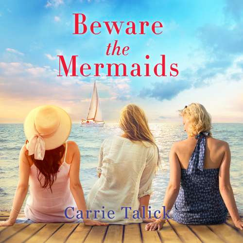Cover von Carrie Talick - Beware the Mermaids