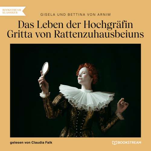 Cover von Gisela von Arnim - Das Leben der Hochgräfin Gritta von Rattenzuhausbeiuns