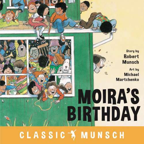 Cover von Robert Munsch - Moira's Birthday - Classic Munsch Audio