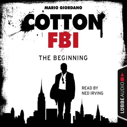 Cover von Mario Giordano - Jerry Cotton - Cotton FBI: NYC Crime Series - Episode 1 - The Beginning
