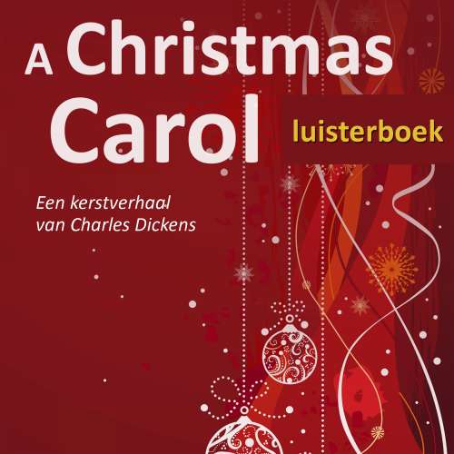 Cover von Charles Dickens - A Christmas Carol - Een kerstverhaal van Charles Dickens