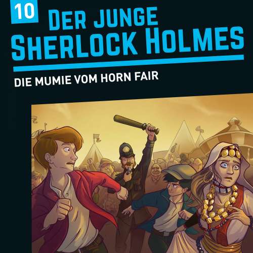 Cover von Der junge Sherlock Holmes - Folge 10 - Die Mumie vom Horn Fair