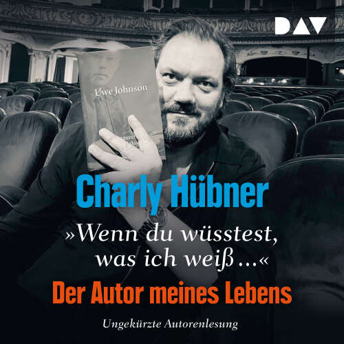 Cover von Charly Hübner - Wenn du wüsstest, was ich weiß..." Der Autor meines Lebens