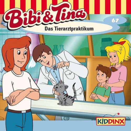 Cover von Bibi & Tina -  Folge 67 - Das Tierarztpraktikum