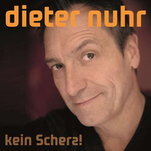 Cover von Dieter Nuhr - Kein Scherz! - Kein Scherz!