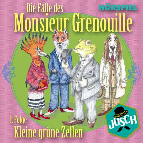 Cover von Johannes Schedl - Die Fälle des Monsieur Grenouille - Folge 1 - Kleine grüne Zellen
