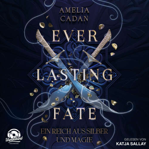 Cover von Amelia Cadan - Everlasting Fate - Band 1 - Ein Reich aus Silber und Magie