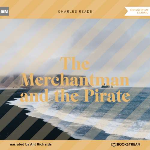 Cover von Charles Reade - The Merchantman and the Pirate