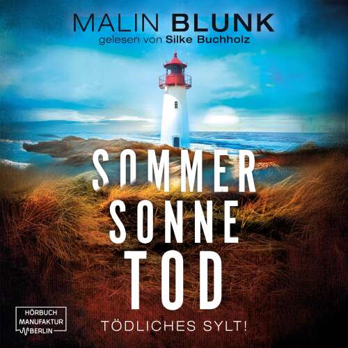 Cover - Malin Blunk - Tödliches Sylt - Band 2 - Sommer. Sonne. Tod.