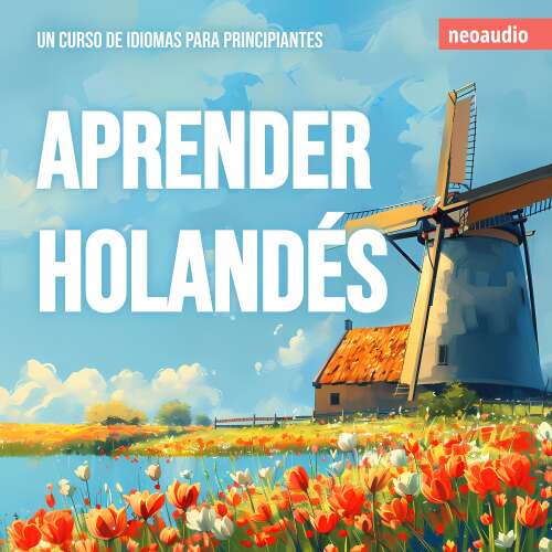 Cover - Cursos de Idiomas para Principiantes - Aprender holandés