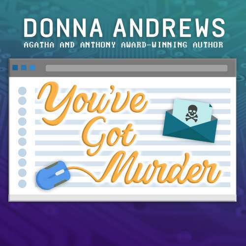 Cover von Donna Andrews - Turing Hopper Series - Book 1 - You've Got Murder