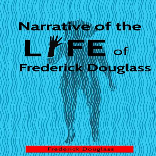 Cover von Frederick Douglass - Narrative of the Life of Frederick Douglass