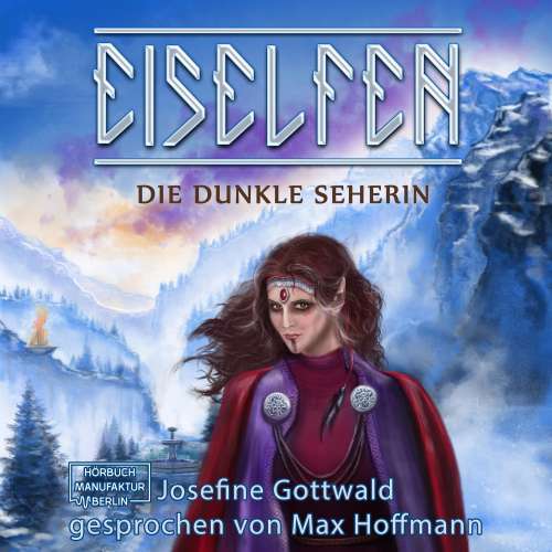 Cover von Josefine Gottwald - Eiselfen - Band 5 - Die dunkle Seherin