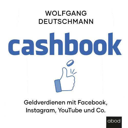 Cover von Wolfgang Deutschmann - Cashbook - Geld verdienen mit Facebook, Instagram, Youtube und Co.