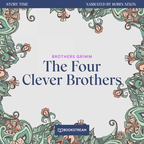Cover von Brothers Grimm - Story Time - Episode 30 - The Four Clever Brothers