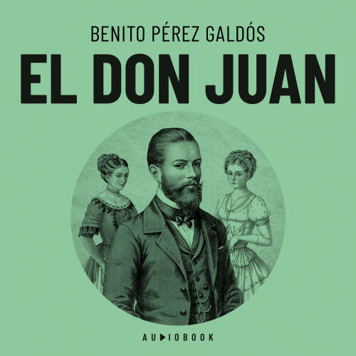 Cover von Benito Perez Galdos - El Don Juan