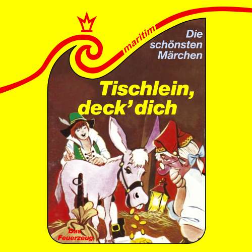Cover von Die schönsten Märchen - Folge 18 - Tischlein, deck dich / Das Feuerzeug