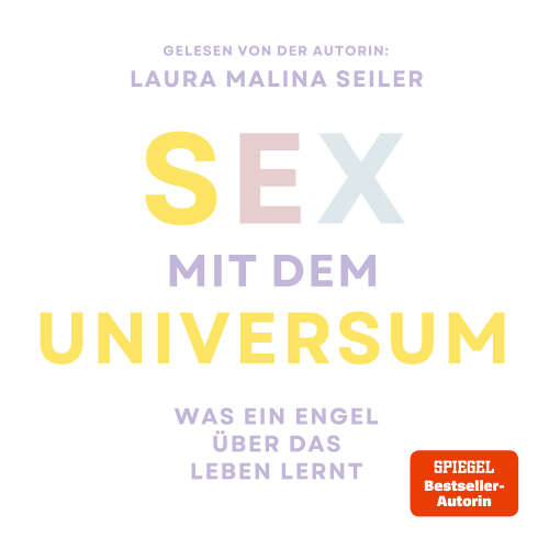 Cover von Laura Malina Seiler - Sex mit dem Universum - Was ein Engel über das Leben lernt