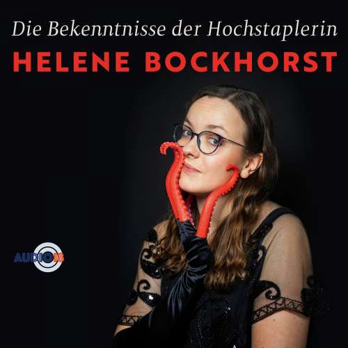 Cover von Helene Bockhorst - Die Bekenntnisse der Hochstaplerin Helene Bockhorst