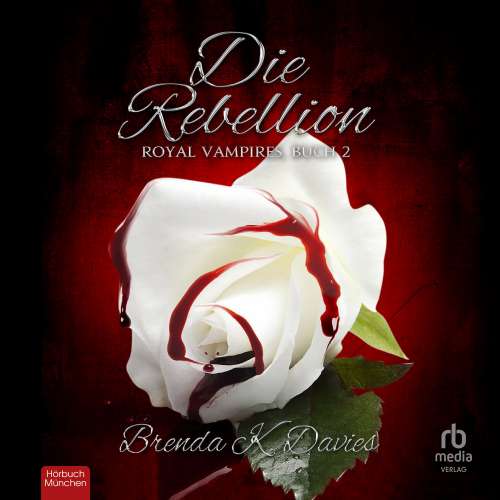 Cover von Brenda K. Davies - Royal Vampires - Band 2 - Die Rebellion