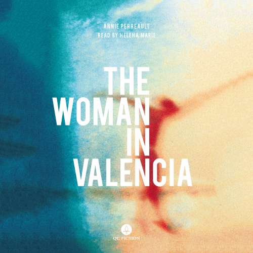 Cover von Annie Perreault - The Woman in Valencia