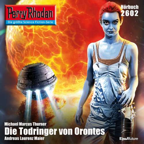 Cover von Michael Marcus Thurner - Perry Rhodan - Erstauflage 2602 - Die Todringer von Orontes