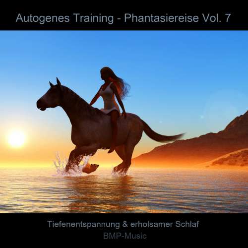 Cover von BMP-Music - Autogenes Training - Phantasiereise - Tiefenentspannung & erholsamer Schlaf, Vol. 7