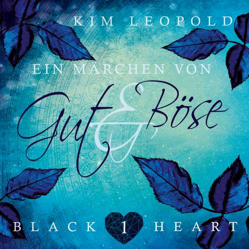 Cover von Kim Leopold - Black Heart - Band 1 - Ein Märchen von Gut und Böse