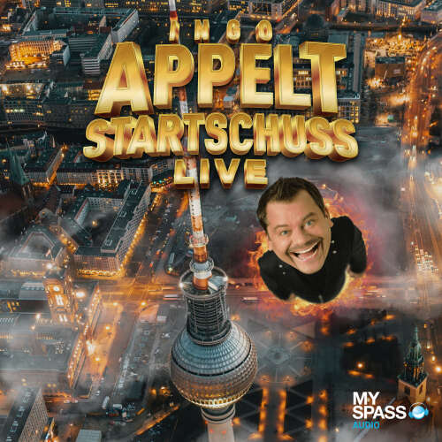 Cover von Ingo Appelt - Ingo Appelt - Startschuss Live