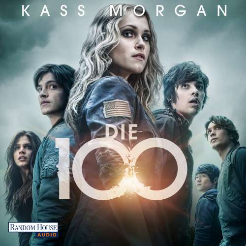 Cover von Kass Morgan - Die 100
