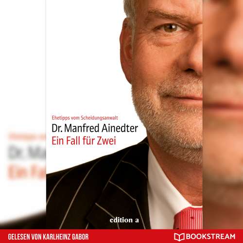 Cover von Manfred Ainedter - Ein Fall für Zwei - Ehetipps vom Scheidungsanwalt