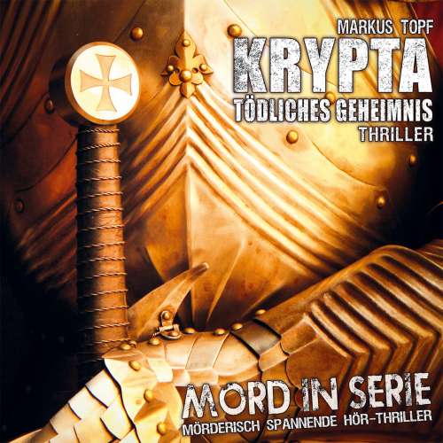 Cover von Markus Topf - Mord in Serie - Folge 18 - Krypta - Tödliches Geheimnis